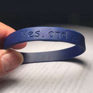 "Yes, and..." Bracelet